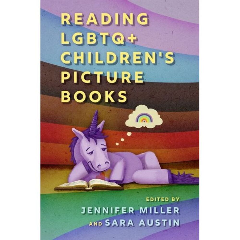 Reading LGBTQ+ Children's Picture Books -- Jennifer Miller